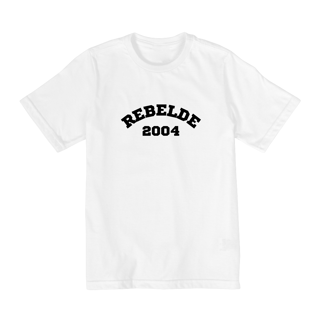 Camiseta Infantil - Rebelde 2004 ®