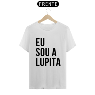 Camiseta Unissex - Eu sou a Lupita 