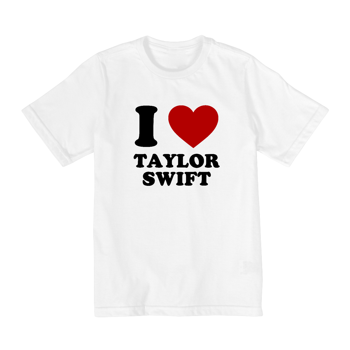 Nome do produto: Camiseta Infantil - I Love Taylor Swift 