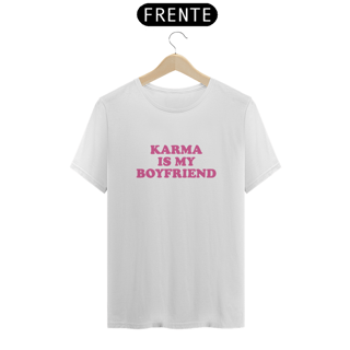 Camiseta Unissex - Taylor Swift Karma Is My Boyfriend