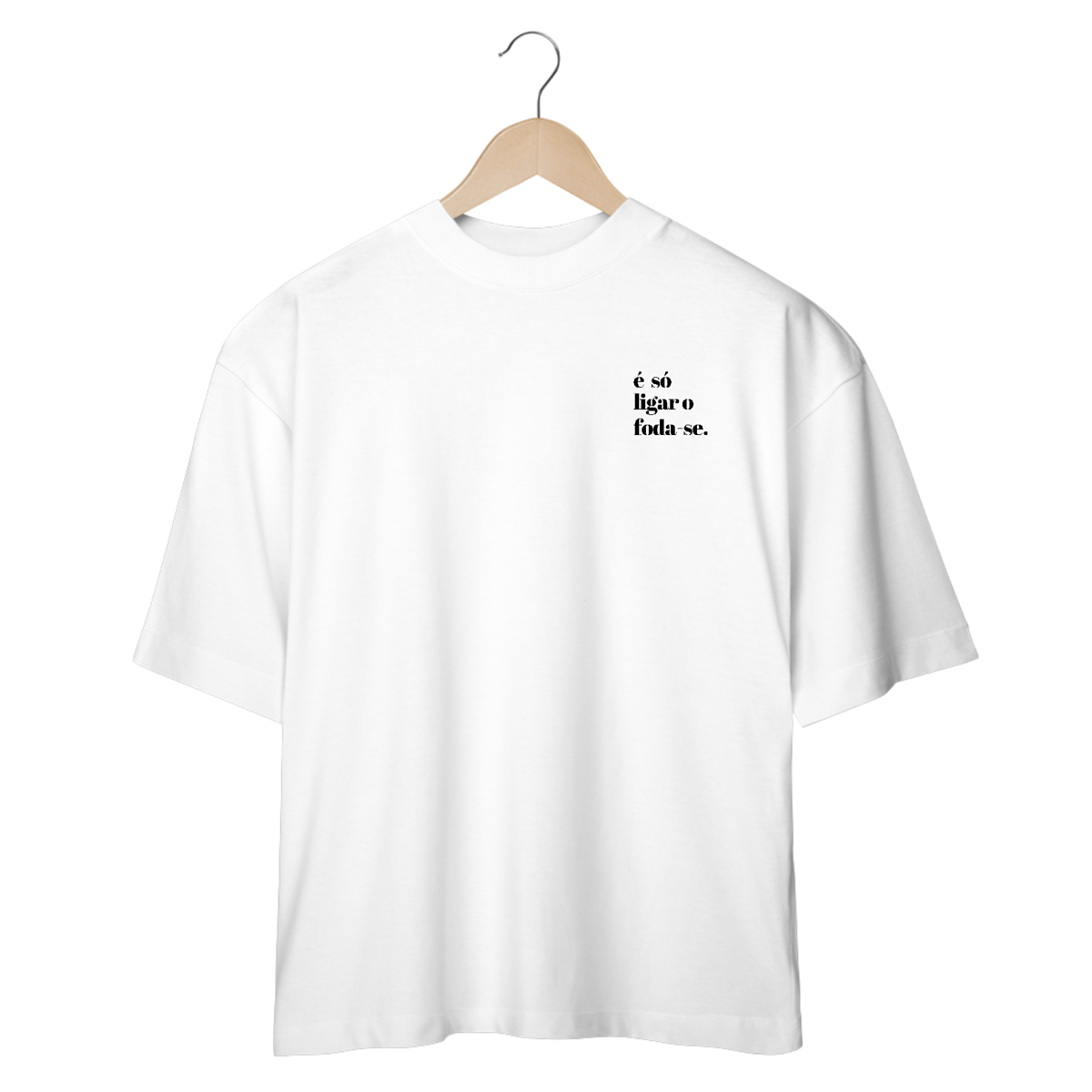 Nome do produto: Camiseta Oversized - JUNIOR foda-se