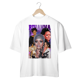 Camiseta Oversized - Rihanna