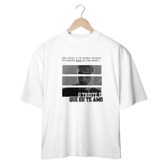 CAMISETA OVERSIZED JÃO O TRISTE É QUE 