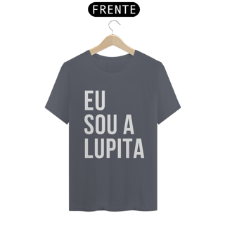 Nome do produto Camiseta Unissex - Eu sou a Lupita 