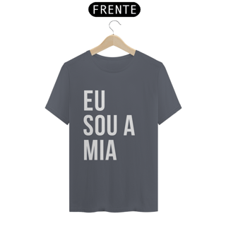 Nome do produto Camiseta Unissex - Eu sou a Mia 