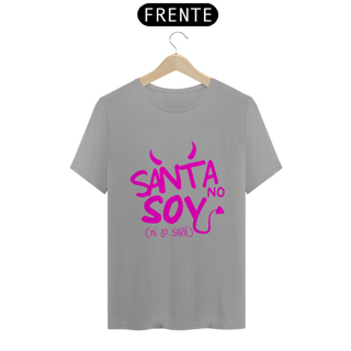 Nome do produto Camiseta Unissex -  Santa No Soy ^.~