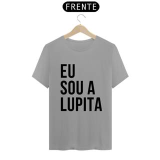 Nome do produto Camiseta Unissex - Eu sou a Lupita 