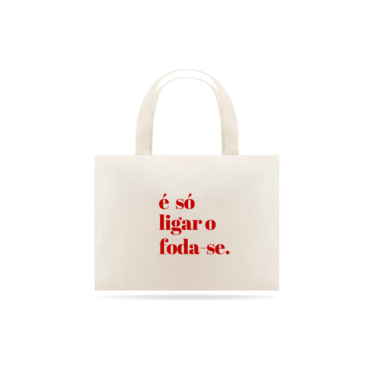 Nome do produto: Ecobag - JUNIOR foda-se