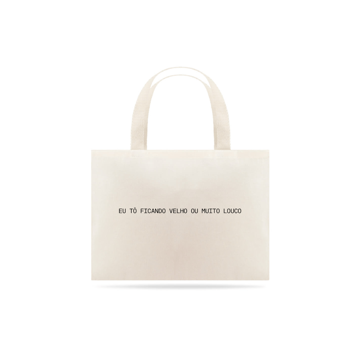 Nome do produto: ECOBAG JUNIOR EU TÔ FICANDO VELHO