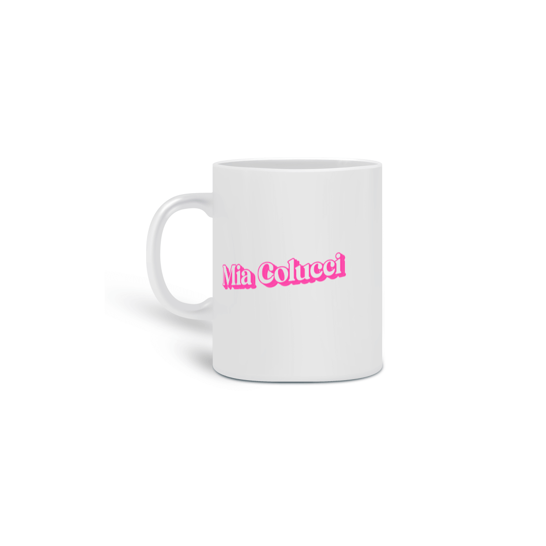 Nome do produto: Caneca - Mia Colucci