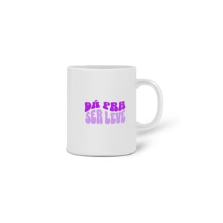 Nome do produto CANECA JUNIOR DÁ PRA SER LEVE