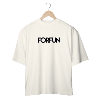 Nome do produto Camiseta Oversized Forfun