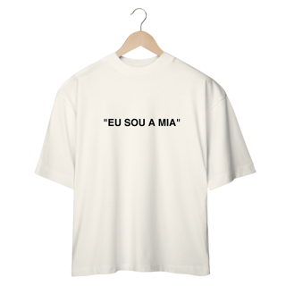 Nome do produto Camiseta Oversized - RBD Eu Sou a Mia