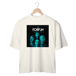 Nome do produto CAMISETA FORFUN TURNÊ NÓS ( OVERSIZED)