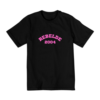 Camiseta Infantil - Rebelde 2004 ®