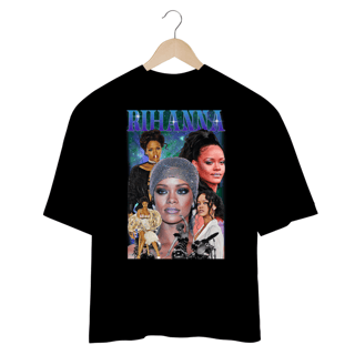 Camiseta Oversized - Rihanna