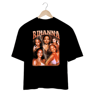 Camiseta Oversized - Rihanna