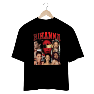 Nome do produto Camiseta Oversized - Rihanna