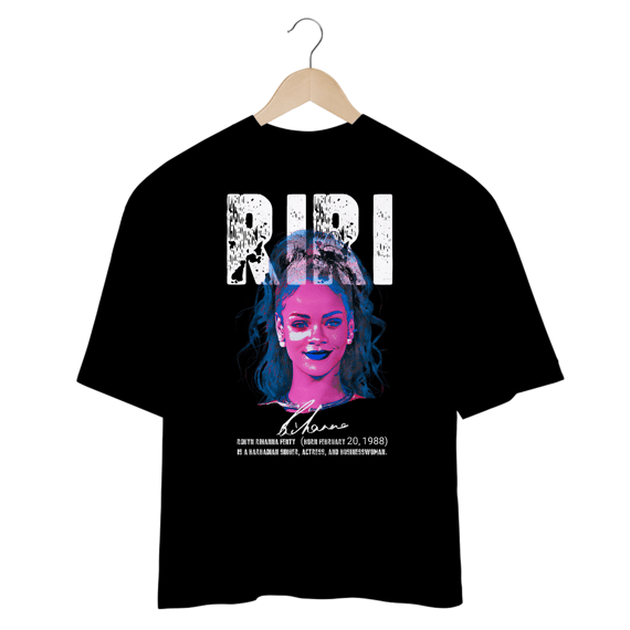 Camiseta Oversized - Rihanna