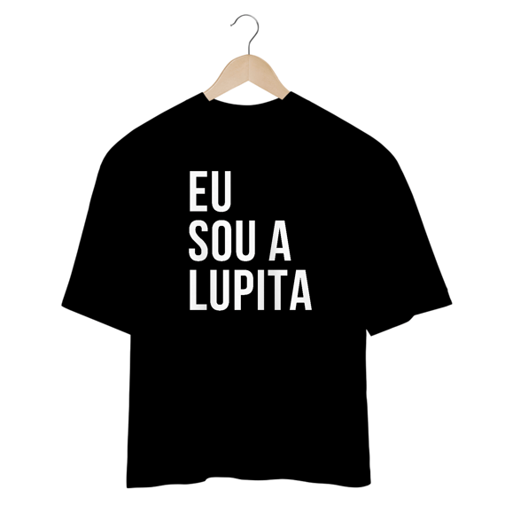 Camiseta Oversized - RBD Eu sou a Lupita