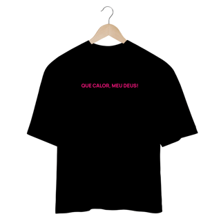 Nome do produto Camiseta Oversized - RBD Anahi Que Calor, Meu Deus!