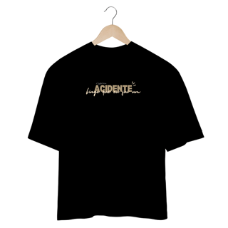 Nome do produto CAMISETA OVERSIZED ACIDENTE