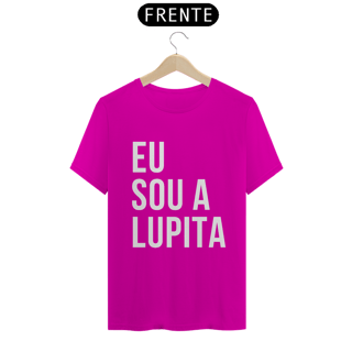 Nome do produto Camiseta Unissex - Eu sou a Lupita 