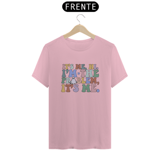 Nome do produto Camiseta Unissex - Taylor Swift It's Me, The Problem