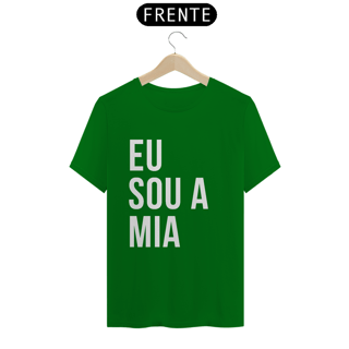 Nome do produto Camiseta Unissex - Eu sou a Mia 