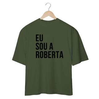 Nome do produto Camiseta Oversized - RBD Eu sou a Roberta