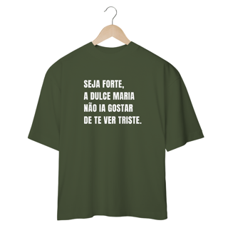 Nome do produto Camiseta Oversized RBD Dulce Seja Forte