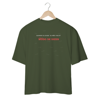 Nome do produto CAMISETA OVERSIZED JÃO MODO DE DIZER