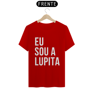 Nome do produto Camiseta Unissex - Eu sou a Lupita 