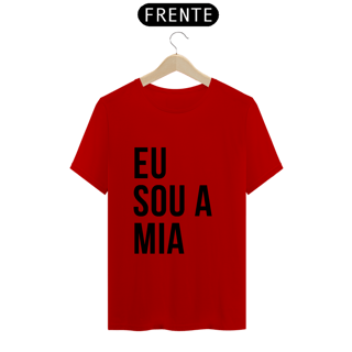 Nome do produto Camiseta Unissex - Eu sou a Mia 