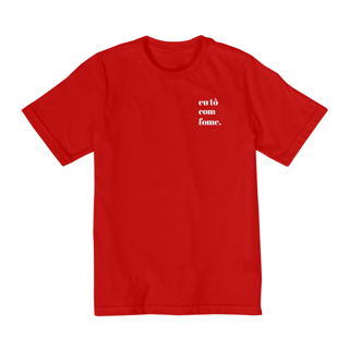 Nome do produto Camiseta Infantil 2 a 8 - JUNIOR fome 