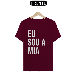 Nome do produto Camiseta Unissex - Eu sou a Mia 