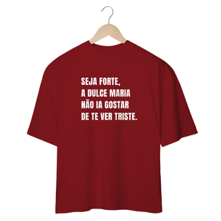 Nome do produto Camiseta Oversized RBD Dulce Seja Forte