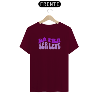 Nome do produto CAMISETA JUNIOR DÁ PRA SER LEVE