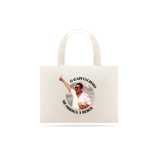 Nome do produto ECOBAG: O CAPITALISMO ME OBRIGA A BEBER