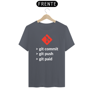 Nome do produto T-Shirt Git commit, git push, git paid