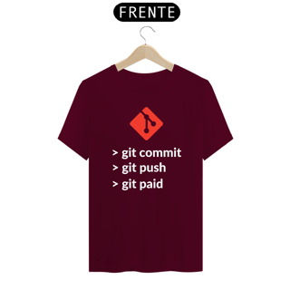 Nome do produto T-Shirt Git commit, git push, git paid
