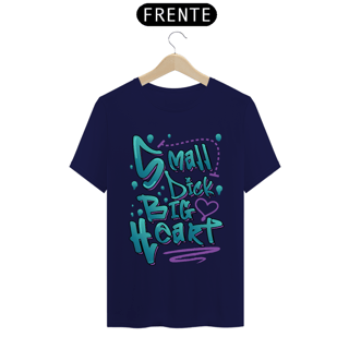 Nome do produto Small Dick big heart