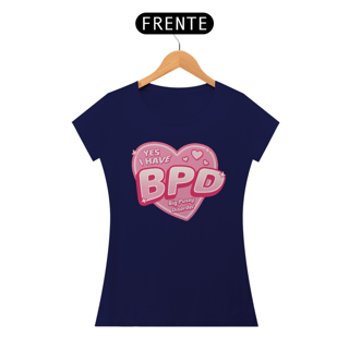 Nome do produto Yes i have BPD Big Pussy Disorder