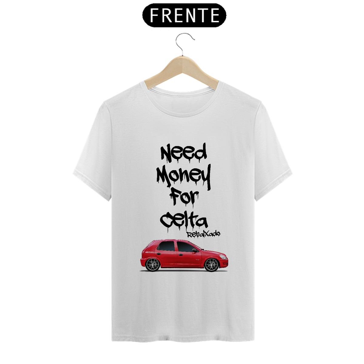 Nome do produto: Need Money For Celta