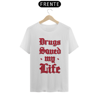 Nome do produto Drugs Saved My Life