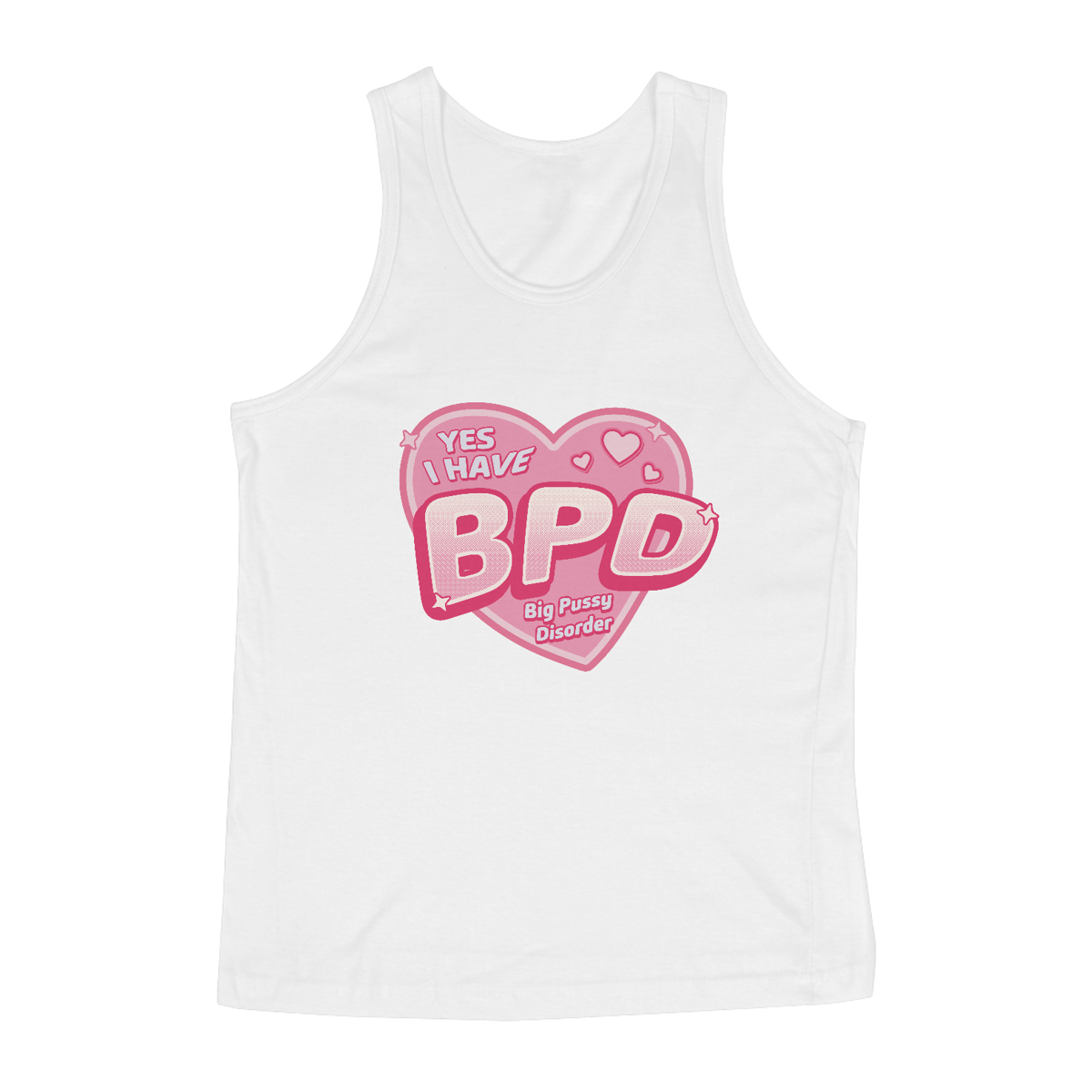 Nome do produto: Yes i have BPD Big Pussy Disorder