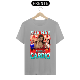 Nome do produto Sua mãe é meu cardio frente