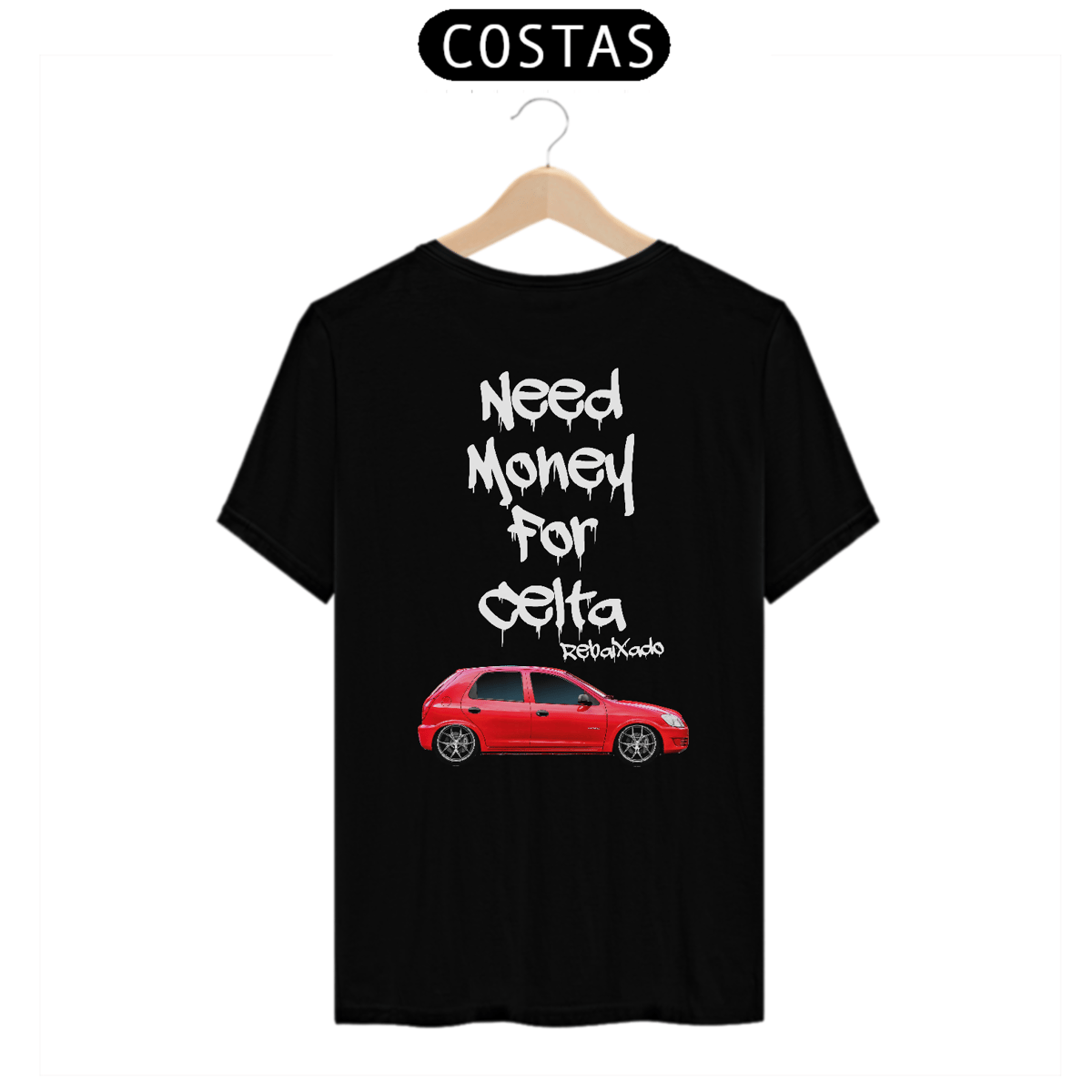 Nome do produto: Need Money For Celta
