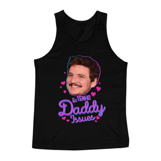 Nome do produto Eu tenho Daddy Issues