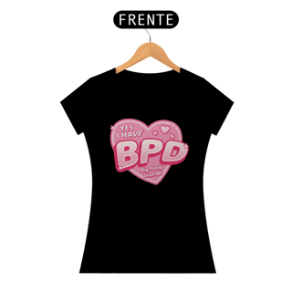 Nome do produto Yes i have BPD Big Pussy Disorder